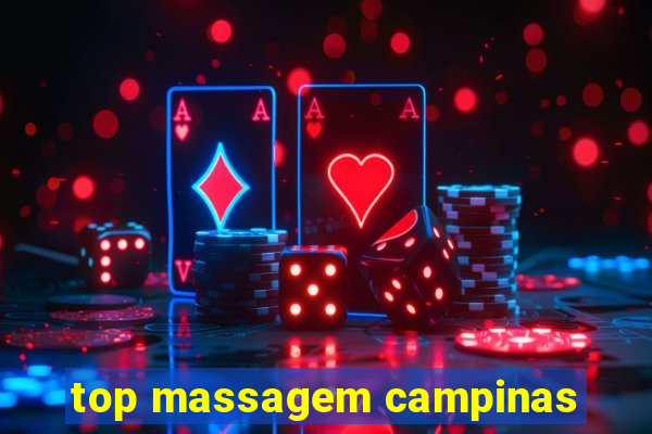 top massagem campinas